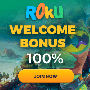 Roku Casino - 100% Welcome Bonus