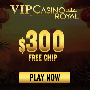 VIP Casino Royal - $300 Free & 450% Bonus