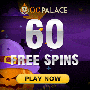 OG Palace Casino - 60 Spins & $150 Bonus