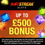 Hot Streak Casino - 45 Spins & £500 Bonus